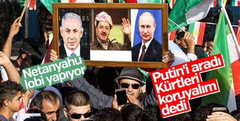 N­e­t­a­n­y­a­h­u­ ­P­u­t­i­n­­i­ ­a­r­a­d­ı­:­ ­K­ü­r­t­l­e­r­i­ ­k­o­r­u­y­a­l­ı­m­